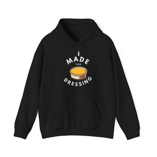 I Made the Dressing Unisex Heavy Blend™ Hooded Sweatshirt